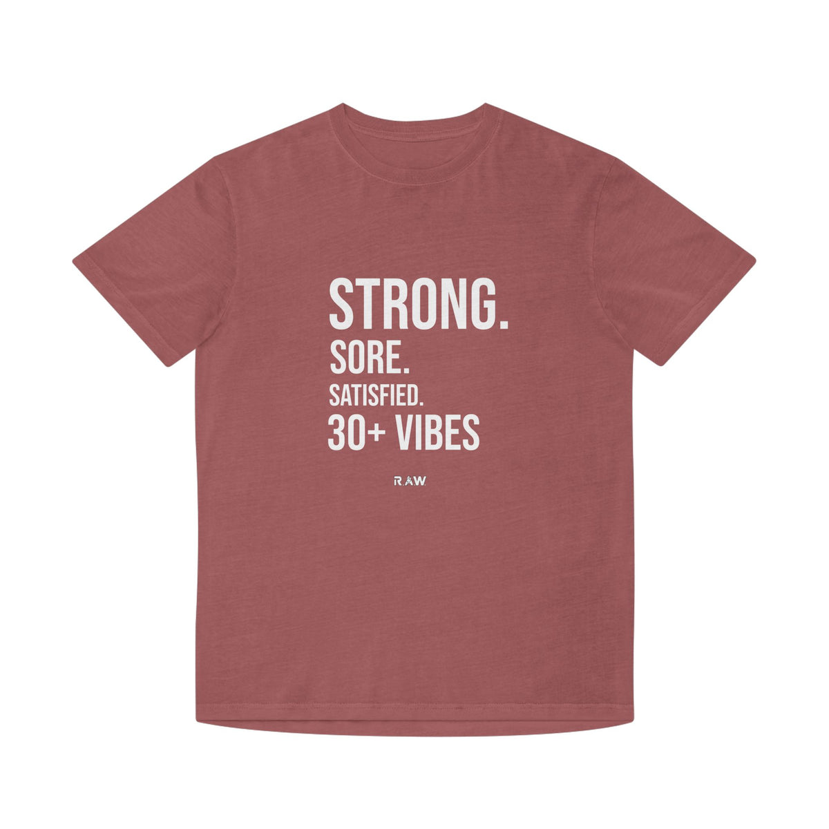 Strong, Sore, Satisfied – 30+ Power Tee