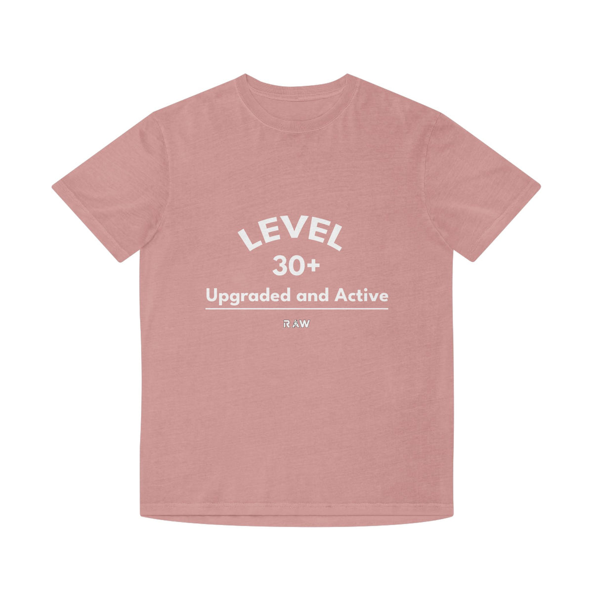 Level 30+ – Upgraded & Active Faded Tee