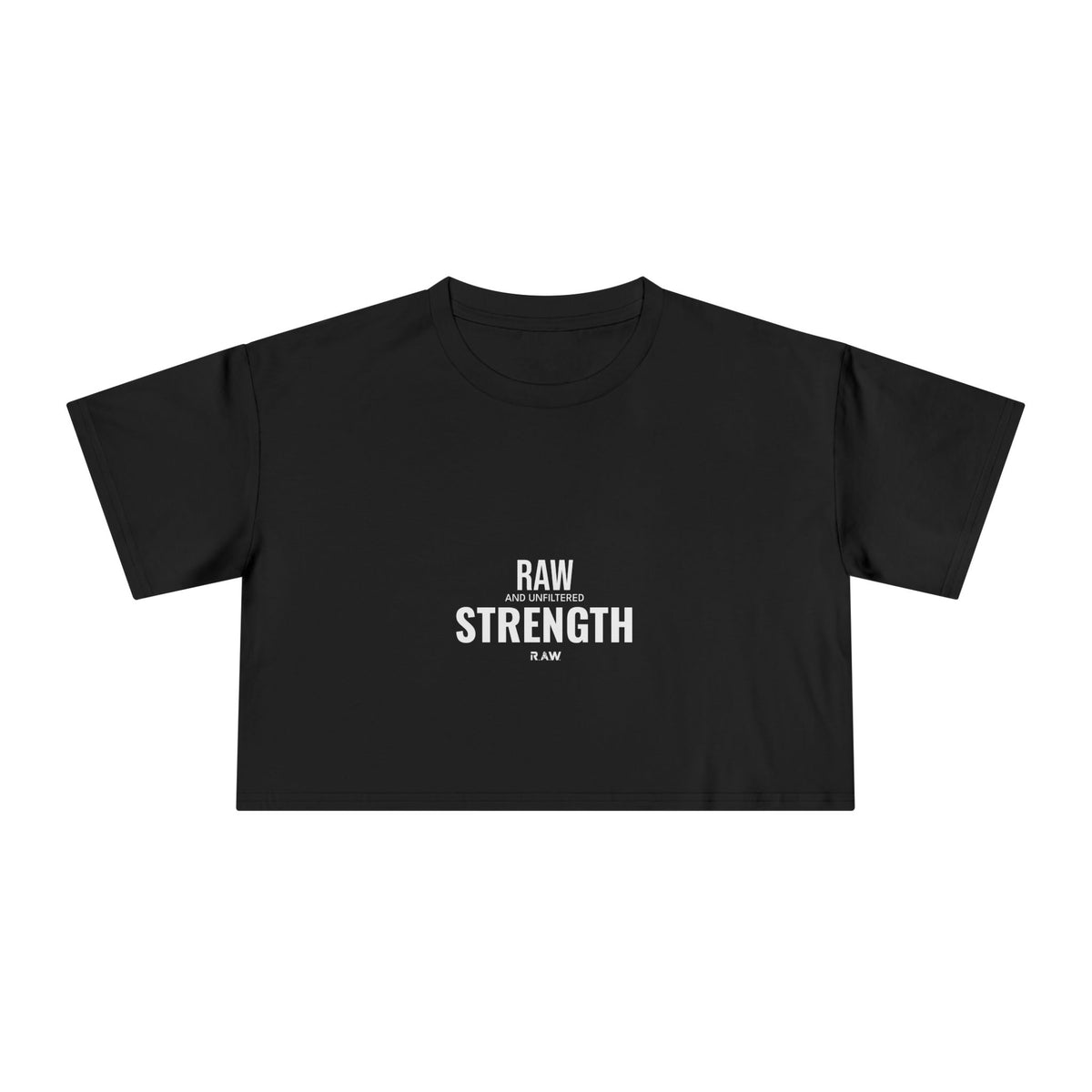 Raw & Unfiltered - Crop Tee